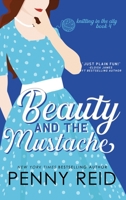 Beauty and the Mustache 0989281094 Book Cover