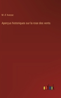 Aperçus historiques sur la rose des vents 3385043808 Book Cover