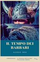 Il tempo dei barbari (Italian Edition) B0F5Z361GZ Book Cover