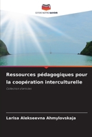 Ressources pédagogiques pour la coopération interculturelle (French Edition) 6208372216 Book Cover