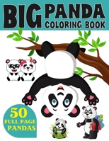 THE BIG PANDA COLORING BOOK: Funny Coloring Book for Kids Who Love Panda Ages 3-7 B08QRZK4TG Book Cover