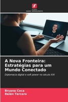 A Nova Fronteira: Estratégias para um Mundo Conectado (Portuguese Edition) 6209456367 Book Cover