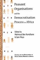 Peasant Organisations and the Democratisation Process in Africa 2869781113 Book Cover