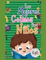 Los mejores colmos para niños: Libro colmos para toda la familia B099BWT3MS Book Cover