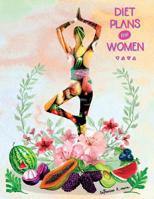 Diet Plans for women: Diary control planning calories make your life easier, for women 198428777X Book Cover