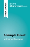 A Simple Heart: by Gustave Flaubert 2808697937 Book Cover