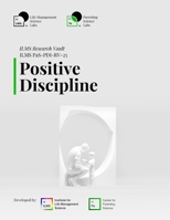 ILMS Research Vault - Positive Discipline (PaS-PDI-RV-25) B0FTZ8TQHW Book Cover