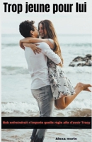 Trop Jeune Pour lui B0CM2P8GD3 Book Cover
