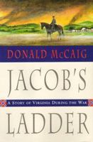 Jacob's Ladder: A Story of Virginia During the War 039304629X Book Cover