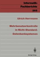 Mehrbenutzerkontrolle in Nicht-Standard-Datenbanksystemen (Informatik-Fachberichte) 3540535764 Book Cover