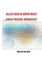 Alles Mafia oder was?: ...aber Freude Herrscht 3833467398 Book Cover