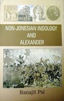 Non-Jonesian Indology and Alexander 8176620327 Book Cover