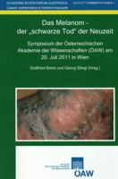 Das Melanom - Der Schwarze Tod Der Neuzeit: Symposium Der Osterreichischen Akademie Der Wissenschaften (Oaw) Am 20. Juli 2011 in Wien 3700175590 Book Cover
