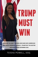 Trump Must Win 1691312460 Book Cover