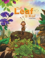 That Leaf Is Mine! 1528946731 Book Cover