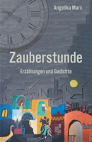 Zauberstunde: Erzählungen und Gedichte 3960740441 Book Cover