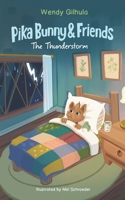 Pika Bunny & Friends: The Thunderstorm B0H8HYS49D Book Cover