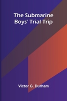 The Submarine Boys' Trial Trip 9364739094 Book Cover