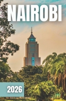 GUÍA DE VIAJE DE NAIROBI 2026 (Spanish Edition) B0FS747BD4 Book Cover
