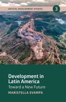 Development in Latin America: Toward a New Future 1773632167 Book Cover