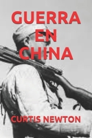 Guerra En China B084DRQ54V Book Cover