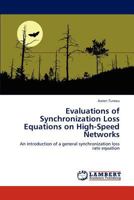 Evaluations of Synchronization Loss Equations on High-Speed Networks 3845431628 Book Cover