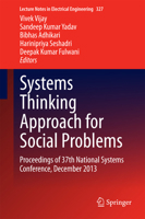 Systems Thinking Approach for Social Problems: Proceedings of 37th National Systems Conference, December 2013 8132235169 Book Cover