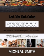 Let Me Eat Cake: Favourite baking recipes B0BLFR3NDN Book Cover