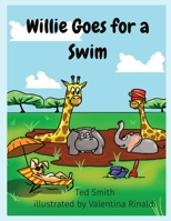 Willie Goes for a Swim: Willie the Hippopotamus and Friends 1838077707 Book Cover