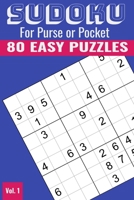 Sudoku Puzzle Book for Purse or Pocket: 80 Easy Puzzles for Everyone B093RKFWD3 Book Cover