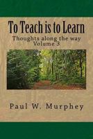 To Teach Is to Learn 1542620678 Book Cover