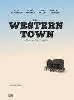 The Western Town: A Theory of Aggregation 377573659X Book Cover