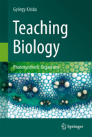 Teaching Biology: Photosynthetic Organisms 3031840844 Book Cover