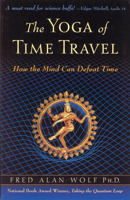 Yoga of Time Travel: How the Mind Can Defeat Time 083560828X Book Cover