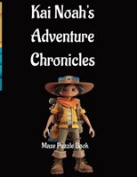 Kai Noah's Adventure Chronicles B0DV5NQQQN Book Cover