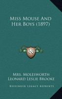 Miss Mouse And Her Boys 1518624553 Book Cover