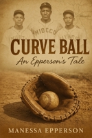 Curve Ball: An Epperson’s Tale B0F9TVTS54 Book Cover