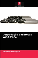 Degradação dasbrocas WC-10%Co 6204032917 Book Cover