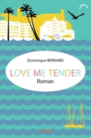Love me tender (French Edition) 2414044330 Book Cover