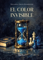 El color invisible (Spanish Edition) B0HK4GD1HG Book Cover