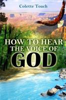 How to Hear the Voice of God 1626640319 Book Cover