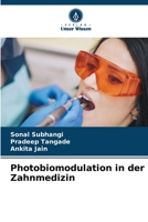 Photobiomodulation in der Zahnmedizin (German Edition) 6209818692 Book Cover