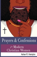 Prayers & Confessions for Modern Christian Women 1716323614 Book Cover