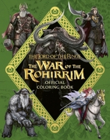 The Lord of the Rings: The War of the Rohirrim Official Coloring Book 0063422182 Book Cover