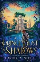 A Prince of Dust and Shadows: The Baskaria Chronicles B0D9JBZR7D Book Cover