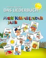 Mein Kinderlieder Jahr - Das Liederbuch 3957220696 Book Cover