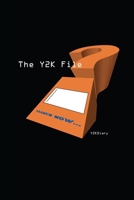 The Y2K File: The Y2K Diary 0982292414 Book Cover