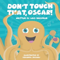 Don't Touch That, Oscar! B0BTJJDFYC Book Cover