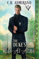 The Duke's Man-At-Arms (The Duke's Guard) 1965539483 Book Cover