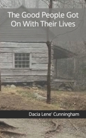 The Good People Got On With Their Lives B0GL38STJD Book Cover
